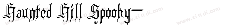 Haunted Hill Spooky字体转换
